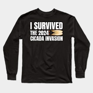 the Cicada Invasion  Cicada Summer 2024 Long Sleeve T-Shirt